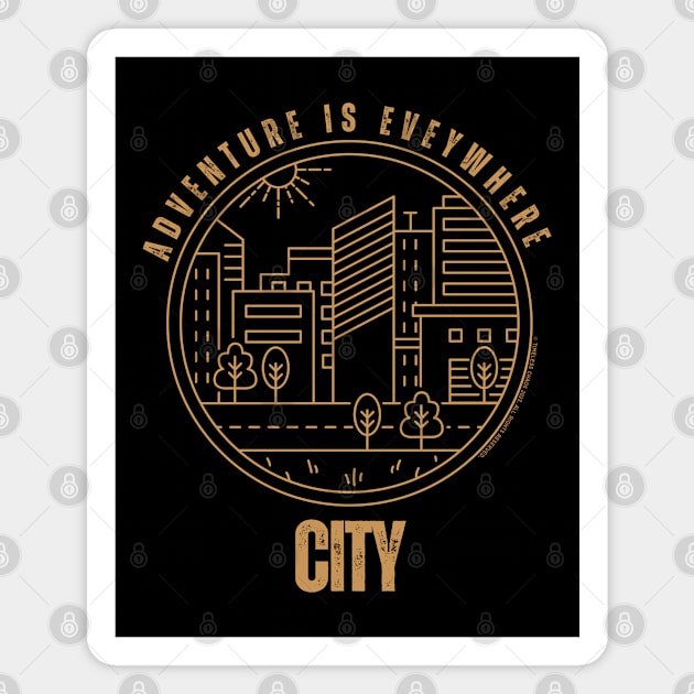 Adventure Is Everywhere - City Magnet by Timeless Chaos
